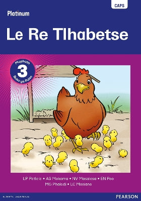 Platinum Le Re Tlhabetse Grade 3 Reader (Setswana Home Language)
