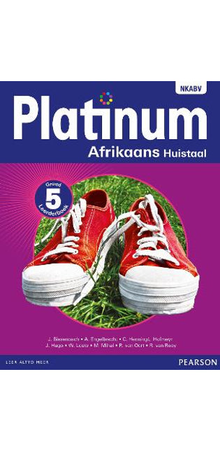 Platinum Afrikaans huistaal: Graad 5: Graad 5: Leerderboek