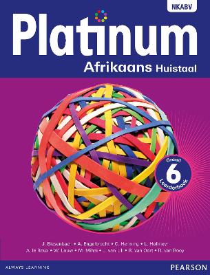 Platinum Afrikaans huistaal: Graad 6: Graad 6: Leerderboek
