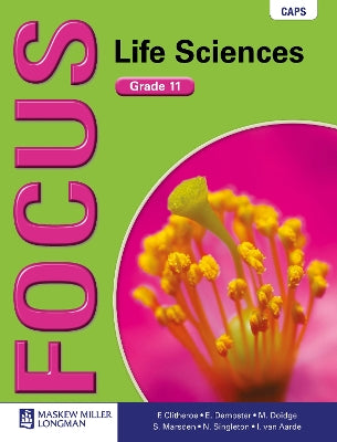 Focus Life Sciences: Grade 11: Learner's Book