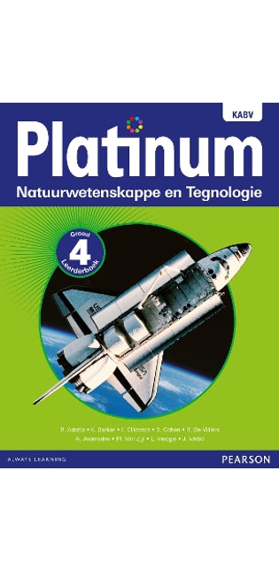 Platinum Natuurwetenskappe en Tegnologie Graad 4 Leerderboek: Graad 4: Leerderboek