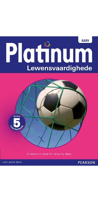 Platinum lewensvaardighede: Graad 5: Graad 5: Leerderboek
