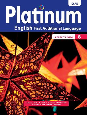 Platinum English First Additional Language Grade 8 Learner's Book: Grade 8: Learner's book