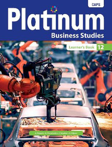 Platinum Business Studies Grade 12 Learner's Book  Exclusive Books Online