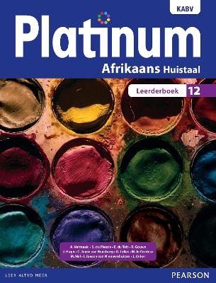 Platinum Afrikaans Huistaal Graad 12 Leerderboek: Graad 12: Leerderboek