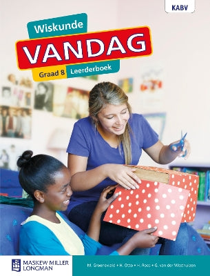 Wiskunde Vandag Graad 8 Leerderboek: Grade 8: Leerderboek