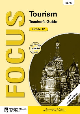 Focus tourism CAPS: Gr 12: Teacher's guide