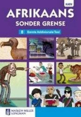 Afrikaans sonder grense eerste addisionele taal: Graad 8: Leesboek