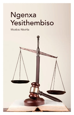 Ngenxa Yesithembiso Grade 11 Novel and Study Notes (IsiXhosa Home Language) (2015 Edition)