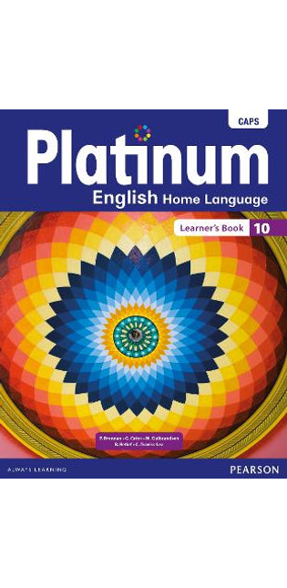Platinum English Home Language: Grade 10: Learner's Book (CAPS aligned)