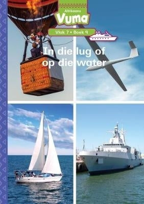 Vuma Afrikaans Huistaal: Grade 2: Vlak 7 Boek 9 Leesboek