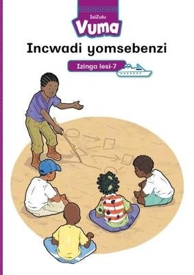 Vuma IsiZulu Home Language: Grade 2: Izinga lesi-7 Incwadi yomsebenzi