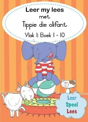 Leer My Lees Met Tippie die Olifant Vlak 1 Boekstel: Leer My Lees Reeks