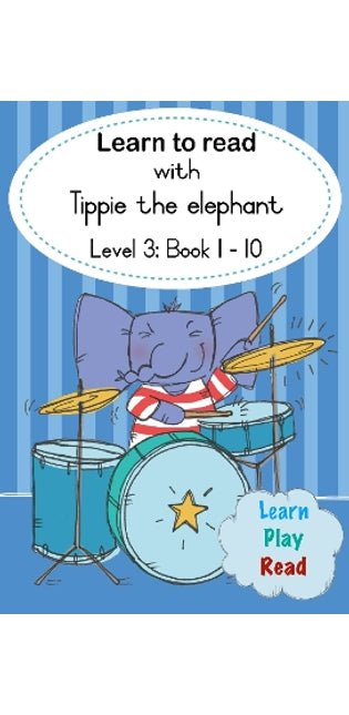 Learn to Read with Tippie the Elephant (Level 3 Boxset): Book 1 - 10