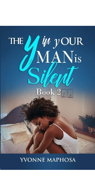 y in Your Man is Silent: Book Two