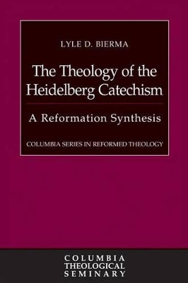 Theology of the Heidelberg Catechism
