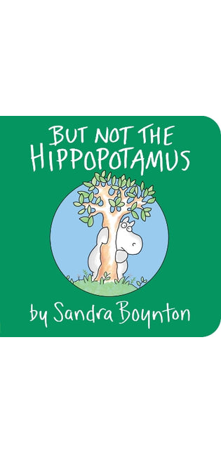 But Not the Hippopotamus