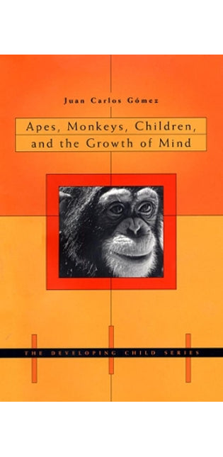 Apes, Monkeys, Children, and the Growth of Mind