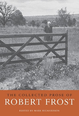 Collected Prose of Robert Frost