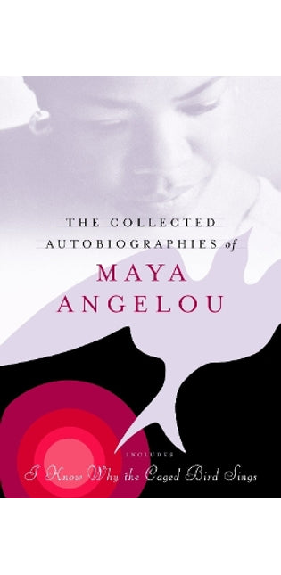 Collected Autobiographies of Maya Angelou