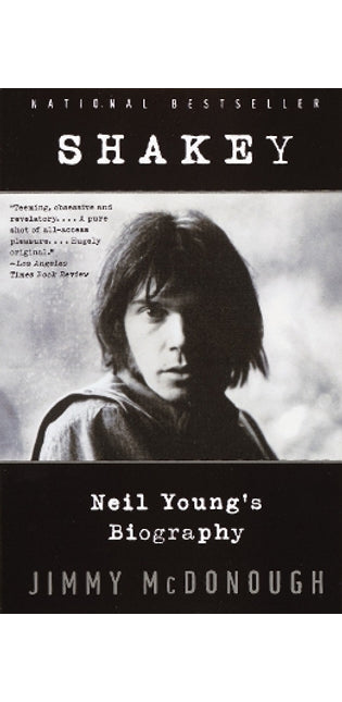 Shakey: Neil Young's Biography