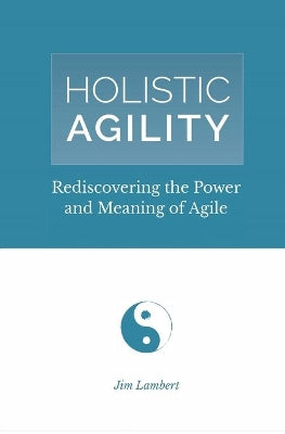 Holistic Agility