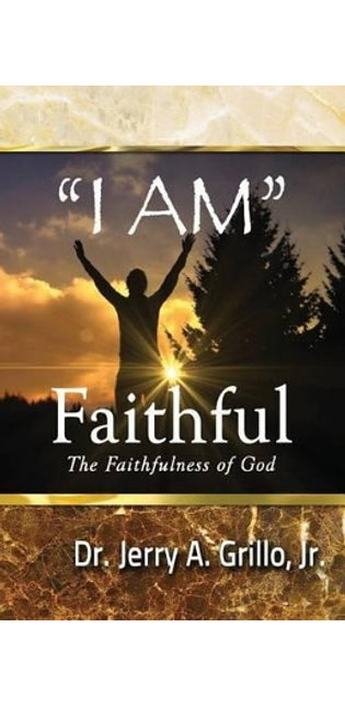 "I Am" Faithful