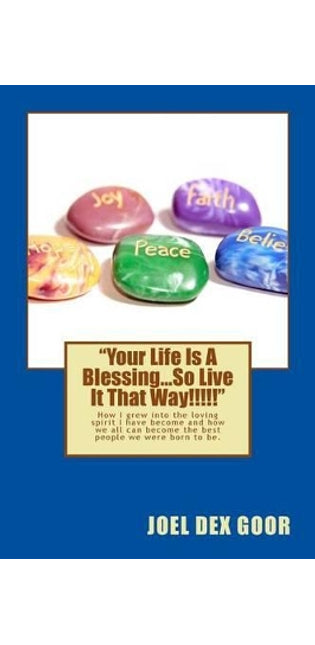 "Your Life Is A Blessing...So Live It That Way!!!!!"