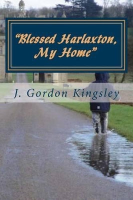 "Blessed Harlaxton, My Home"