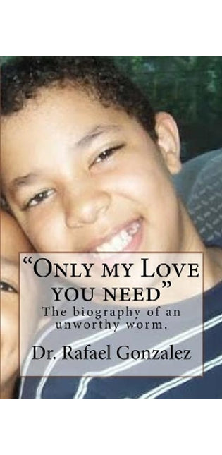 "Only my Love you need"