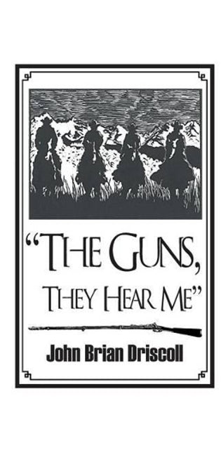 "The Guns, They Hear Me"