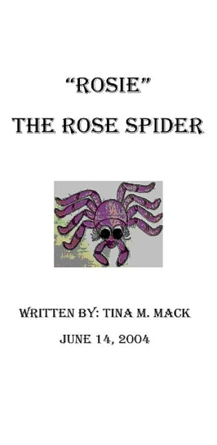 "Rosie" The Rose Spider
