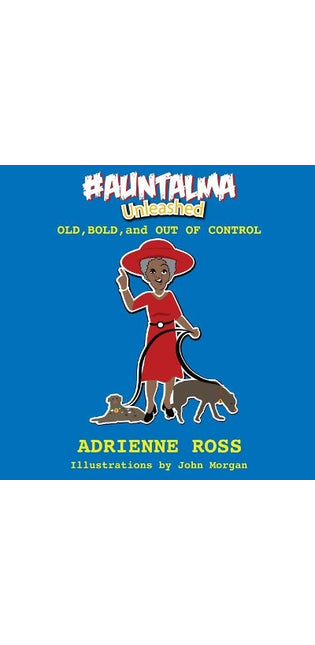 #AuntAlma Unleashed