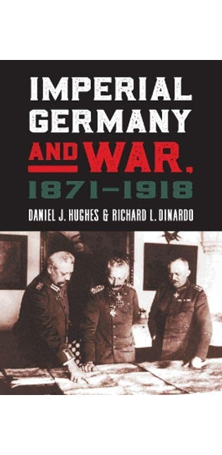 Imperial Germany and War, 1871-1918