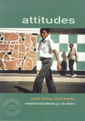 Attitudes short story anthology: Gr 10 - 12