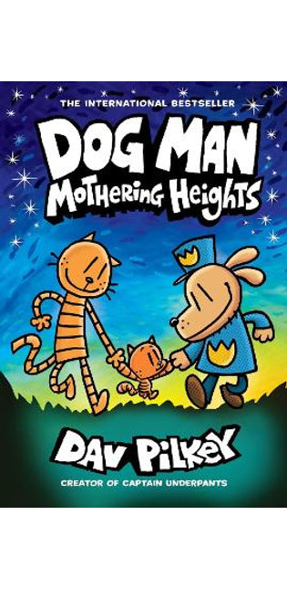 Dog Man 10: Mothering Heights