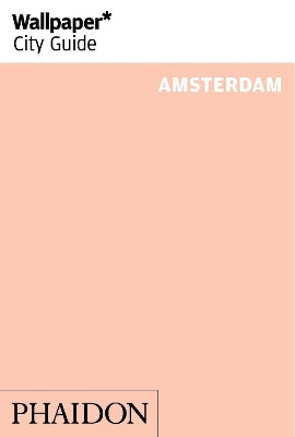 Wallpaper* City Guide Amsterdam