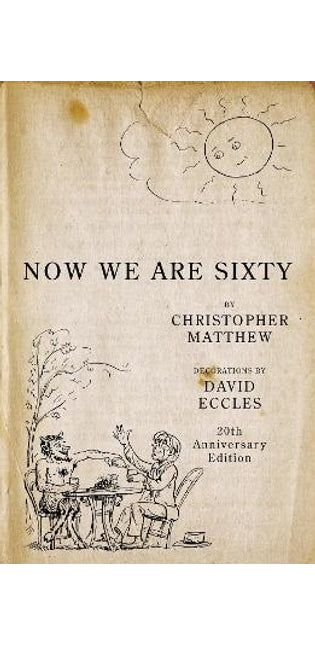 Now We Are Sixty