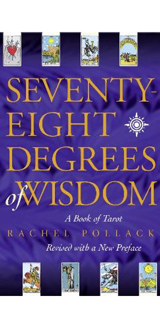 Seventy Eight Degrees of Wisdom