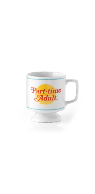 Part-time Adult Ceramic Mug