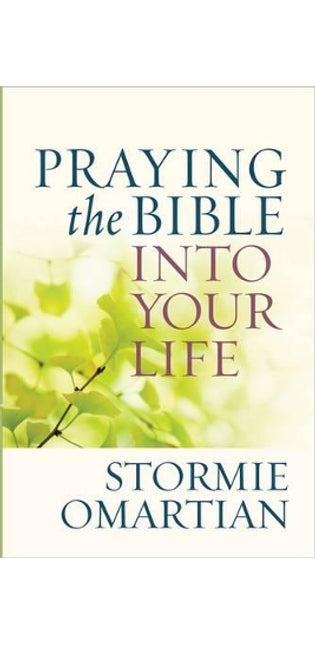 Praying the Bible into Your Life