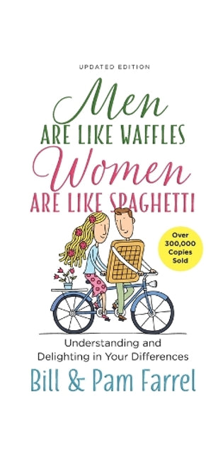 Men Are Like Waffles-Women Are Like Spaghetti