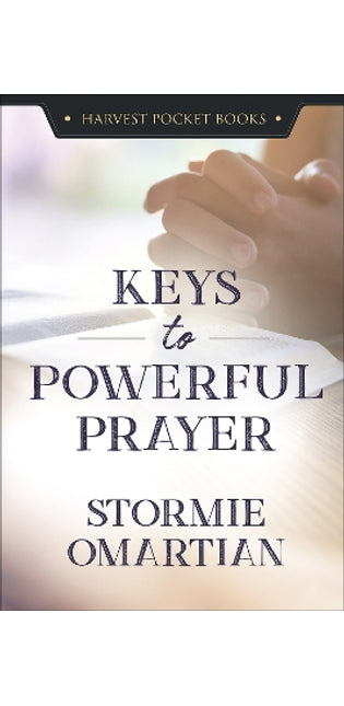 Keys to Powerful Prayer
