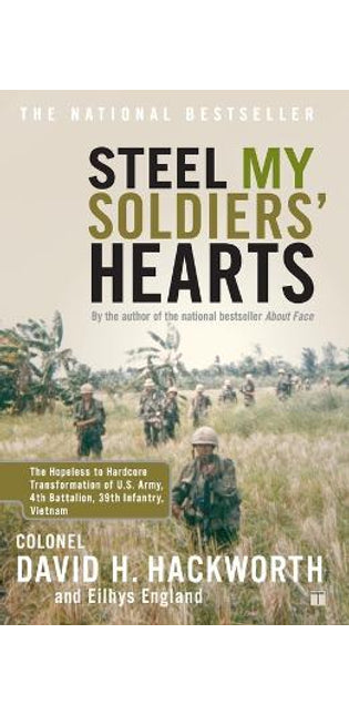 "Steel My Soldiers' Hearts: Hopeless to Harcore Transformation US Army, 4th Battalion, 39th Infantry "