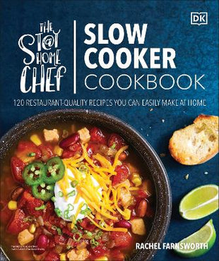 Stay-at-Home Chef Slow Cooker Cookbook