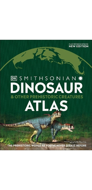 Dinosaur and Other Prehistoric Creatures Atlas