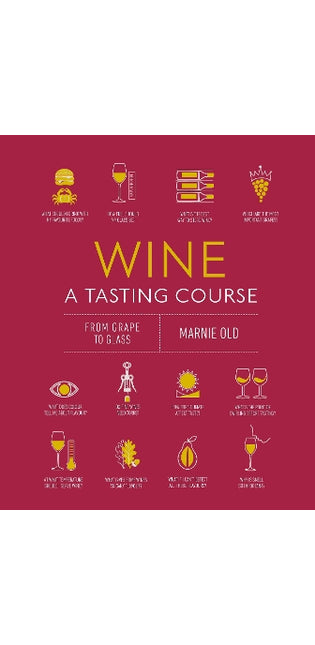 Wine A Tasting Course