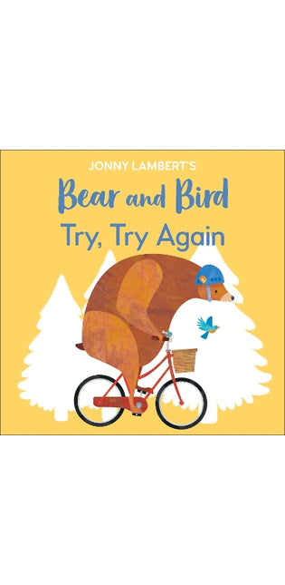 Jonny Lambert's Bear and Bird: Try, Try Again