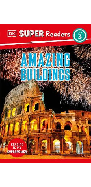 DK Super Readers Level 3 Amazing Buildings