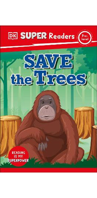 DK Super Readers Pre-Level Save the Trees